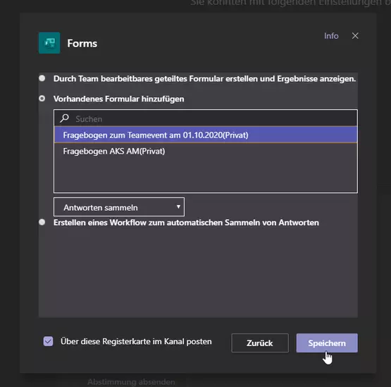 Screenshot mit Microsoft Forms erstellte Umfrage unter Vorhandenes Formular hinzufügen auswählern und über den Speichern-Button in Teams einfügen